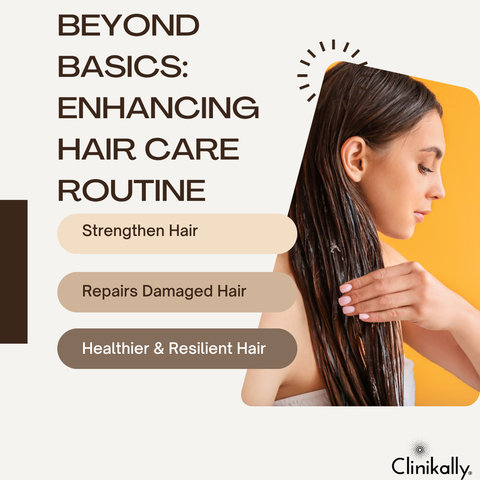Beyond Basics: Enhancing Your Hair Care Routine