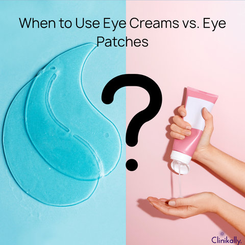 When to Use Eye Creams vs. Eye Patches