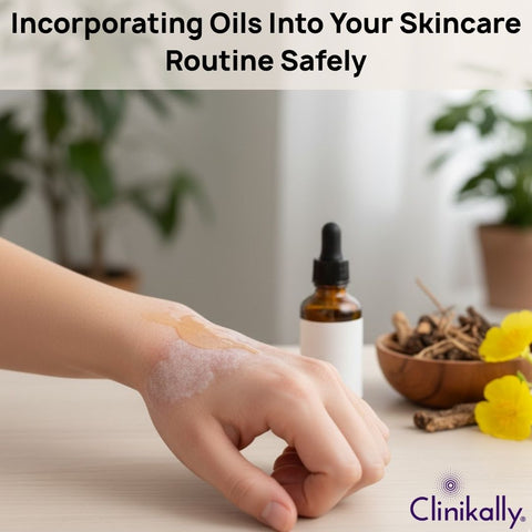 Incorporating Oils Into Your Skincare Routine Safely
