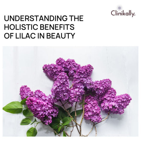 Understanding the Holistic Benefits of Lilac in Beauty