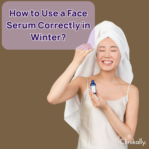 How to Use a Face Serum Correctly in Winter?