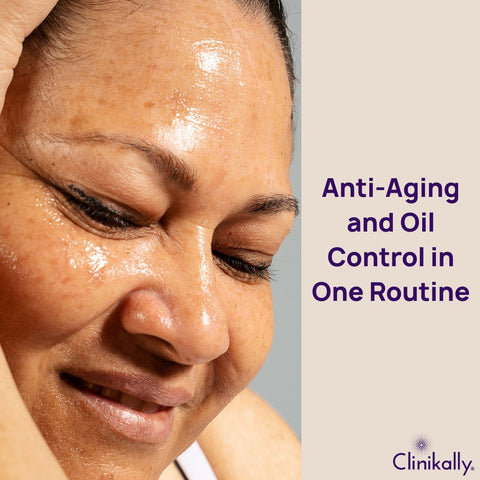 Anti-Aging and Oil Control in One Routine