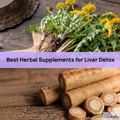 Best Herbal Supplements for Liver Detox
