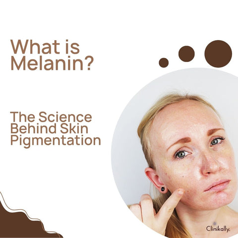 What is Melanin? The Science Behind Skin Pigmentation