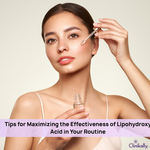 Tips for Maximizing the Effectiveness of Lipohydroxy Acid in Your Routine