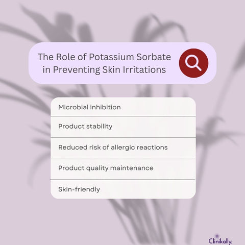 The Role of Potassium Sorbate in Preventing Skin Irritations