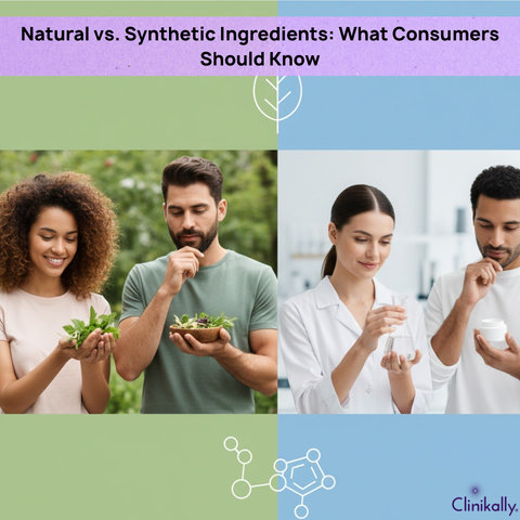 Natural vs. Synthetic Ingredients: What Consumers Should Know