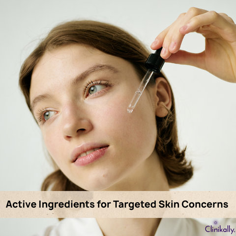 Active Ingredients for Targeted Skin Concerns