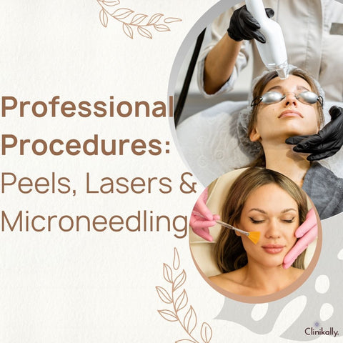 Professional Procedures: Peels, Lasers & Microneedling