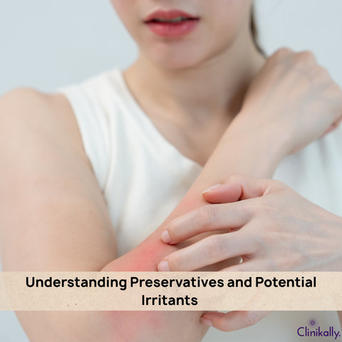 Understanding Preservatives and Potential Irritants