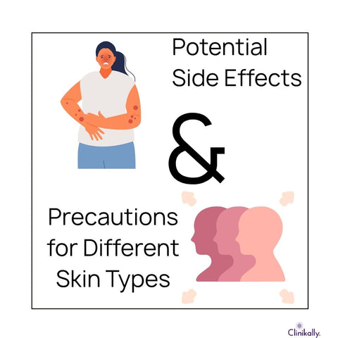 Potential Side Effects & Precautions for Different Skin Types