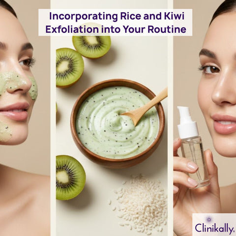 Incorporating Rice and Kiwi Exfoliation into Your Routine