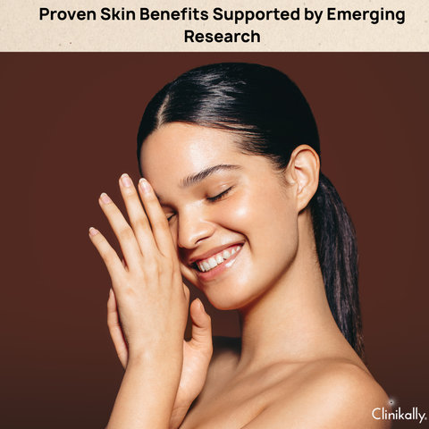 Proven Skin Benefits Supported by Emerging Research