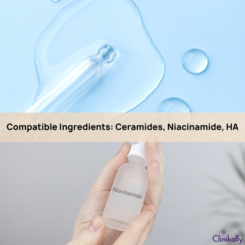Compatible Ingredients: Ceramides, Niacinamide, HA