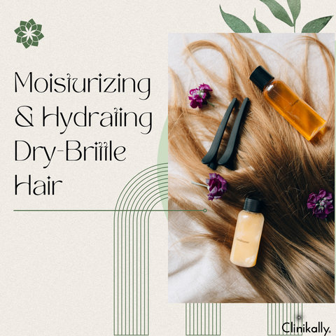Moisturizing and Hydrating Dry, Brittle Hair