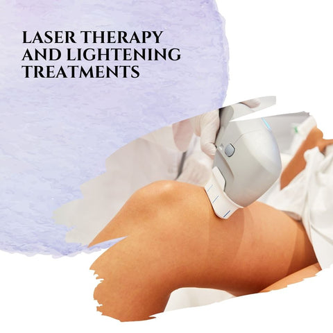 Laser Therapy and Lightening Treatments