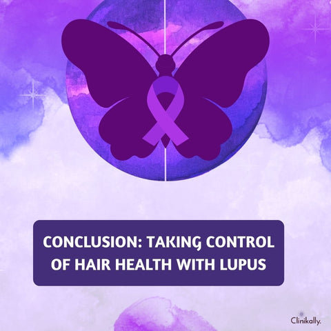 Conclusion: Taking Control of Hair Health with Lupus