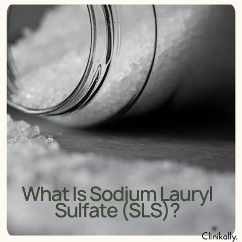 What Is Sodium Lauryl Sulfate (SLS)?