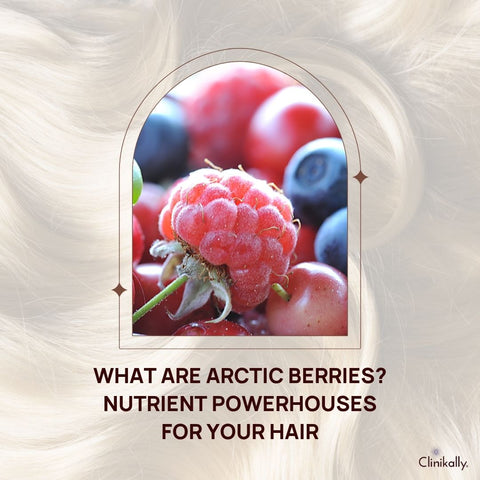 What Are Arctic Berries? Nutrient Powerhouses for Your Hair