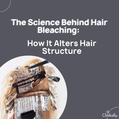 The Science Behind Hair Bleaching: How It Alters Hair Structure