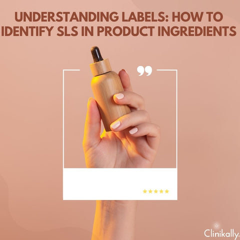 Understanding Labels: How to Identify SLS in Product Ingredients