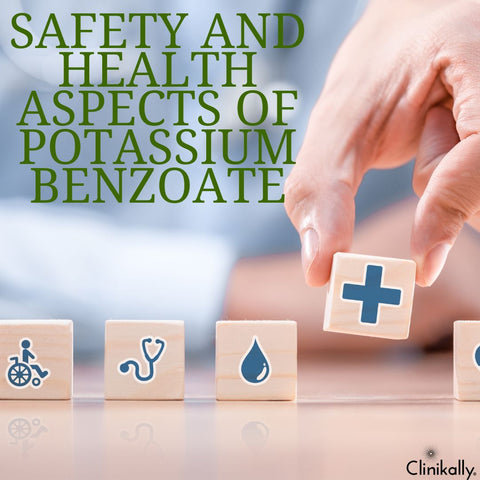 Safety and Health Aspects of Potassium Benzoate