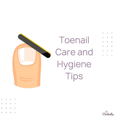 Toenail Care and Hygiene Tips