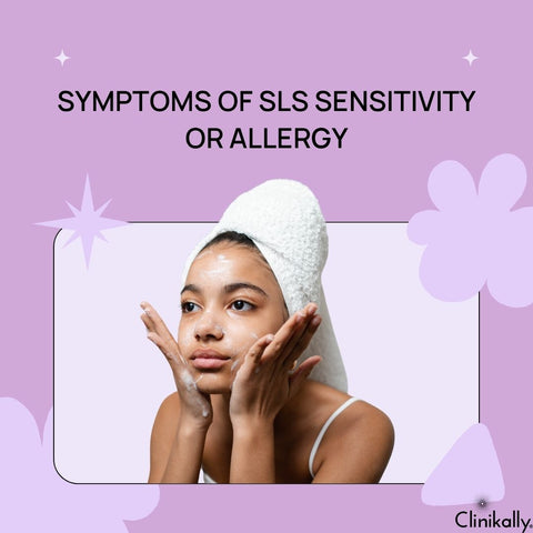 Symptoms of SLS Sensitivity or Allergy