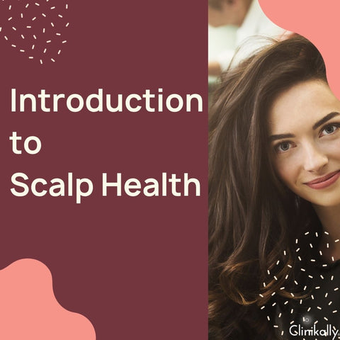 Introduction to Scalp Health