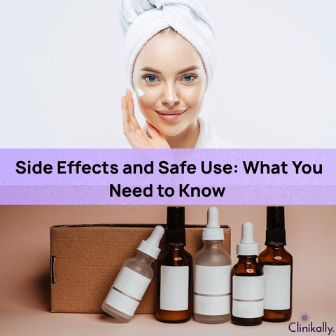 Side Effects and Safe Use: What You Need to Know