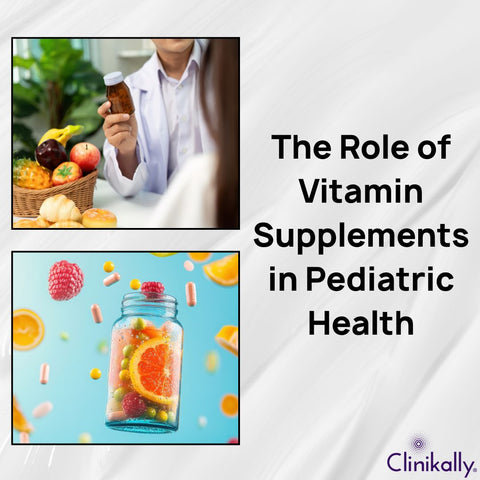 The Role of Vitamin Supplements in Pediatric Health