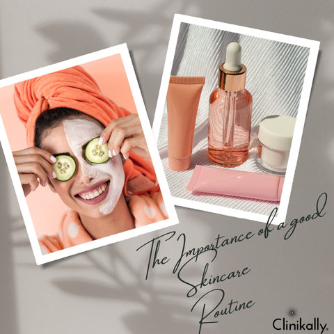 The Importance of a Good Skin Care Routine