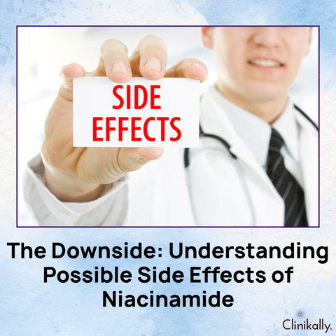 What Are Niacinamide’s Side Effects?