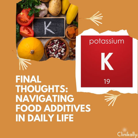 Final Thoughts: Navigating Food Additives in Daily Life