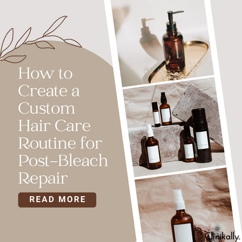 How to Create a Custom Hair Care Routine for Post-Bleach Repair