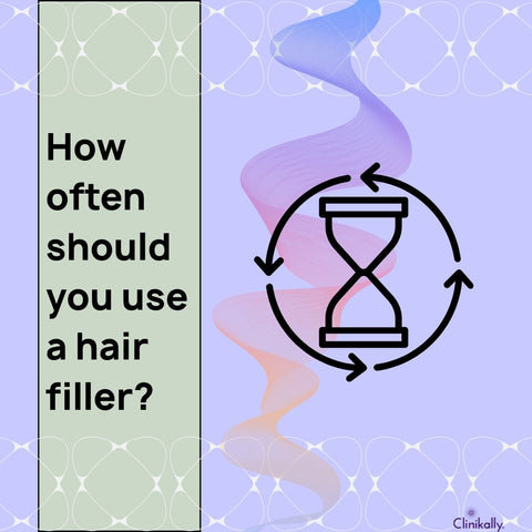 How often should you use a hair filler?
