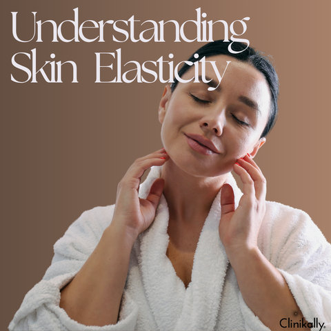 Understanding Skin Elasticity