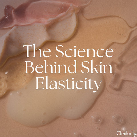 The Science Behind Skin Elasticity