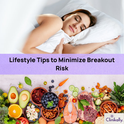 Lifestyle Tips to Minimize Breakout Risk