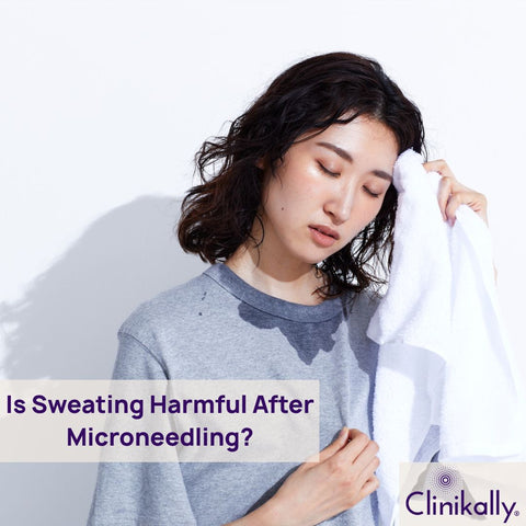 Is Sweating Harmful After Microneedling?