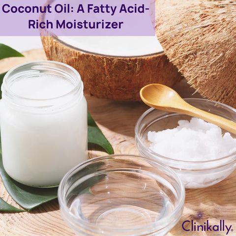 Coconut Oil: A Fatty Acid-Rich Moisturizer