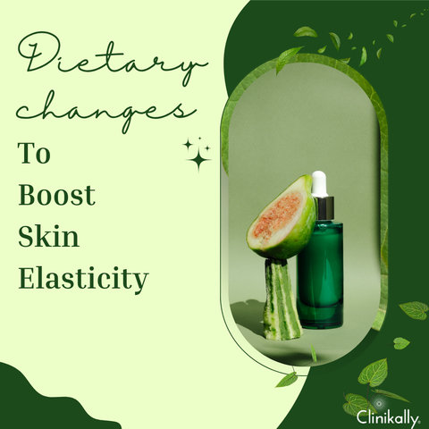Dietary Changes to Boost Elasticity