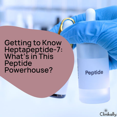 Getting to Know Heptapeptide-7: What’s in This Peptide Powerhouse?