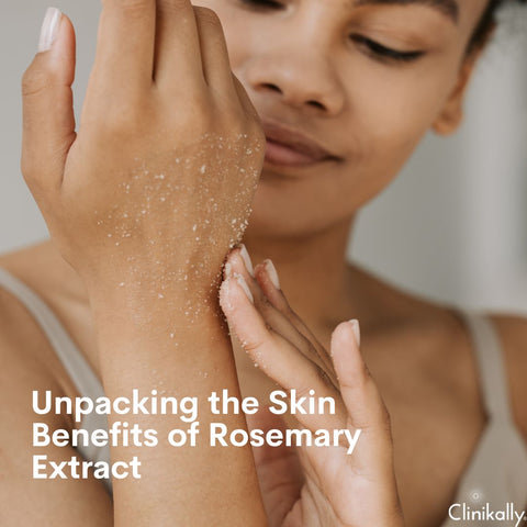 Unpacking the Skin Benefits of Rosemary Extract