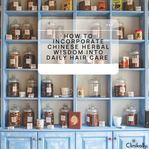 How to Incorporate Chinese Herbal Wisdom Into Daily Hair Care