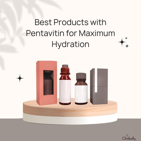 Best Products with Pentavitin for Maximum Hydration