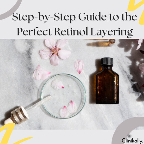 Step-by-Step Guide to the Perfect Retinol Layering