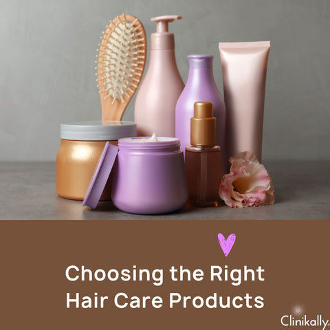 Choosing the Right Hair Care Products