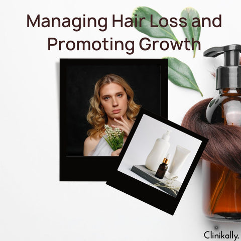 Managing Hair Loss and Promoting Growth