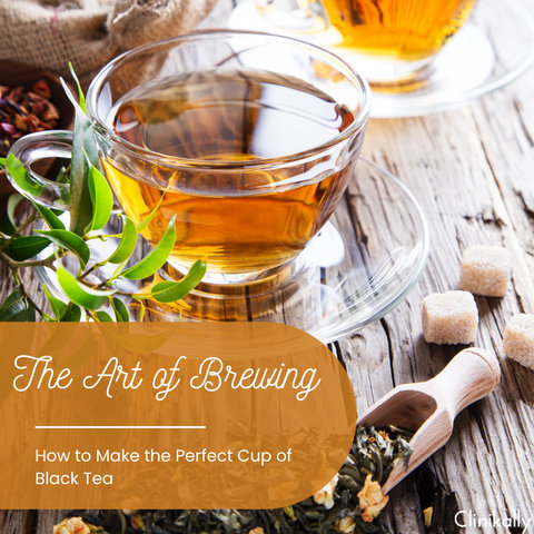 The Art of Brewing: How to Make the Perfect Cup of Black Tea